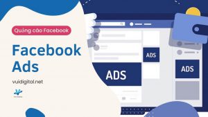 Facebook Ads - Chạy quảng cáo Facebook