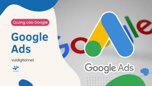 Google Ads - Quảng cáo Google trọn gói